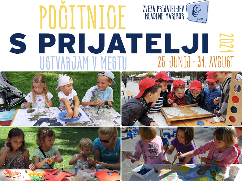 Počitnice s prijatelji 2021 – brezplačni program in sredini izleti