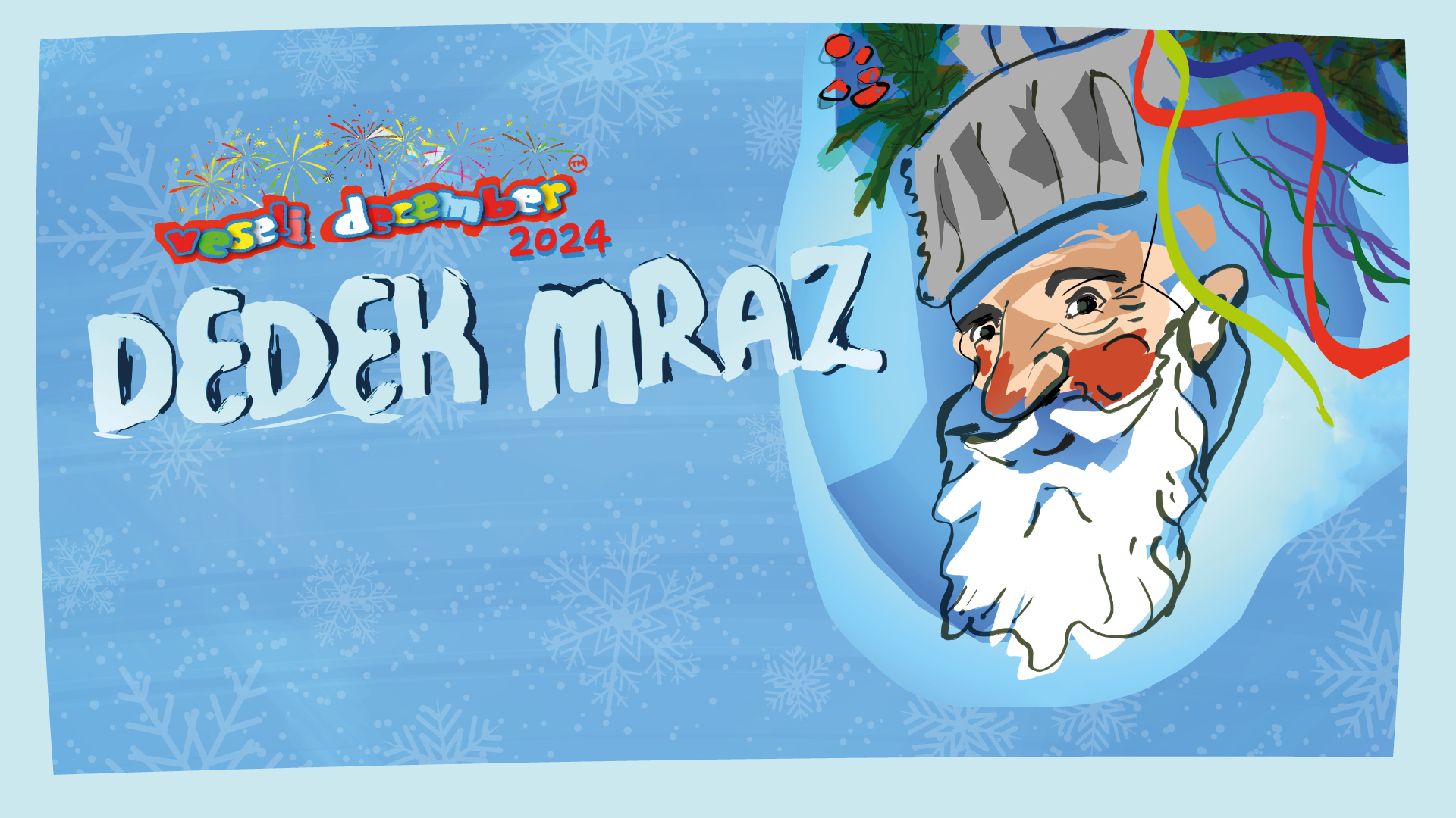 DEDEK MRAZ PRIHAJA